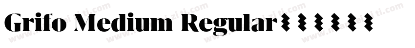 Grifo Medium Regular字体转换